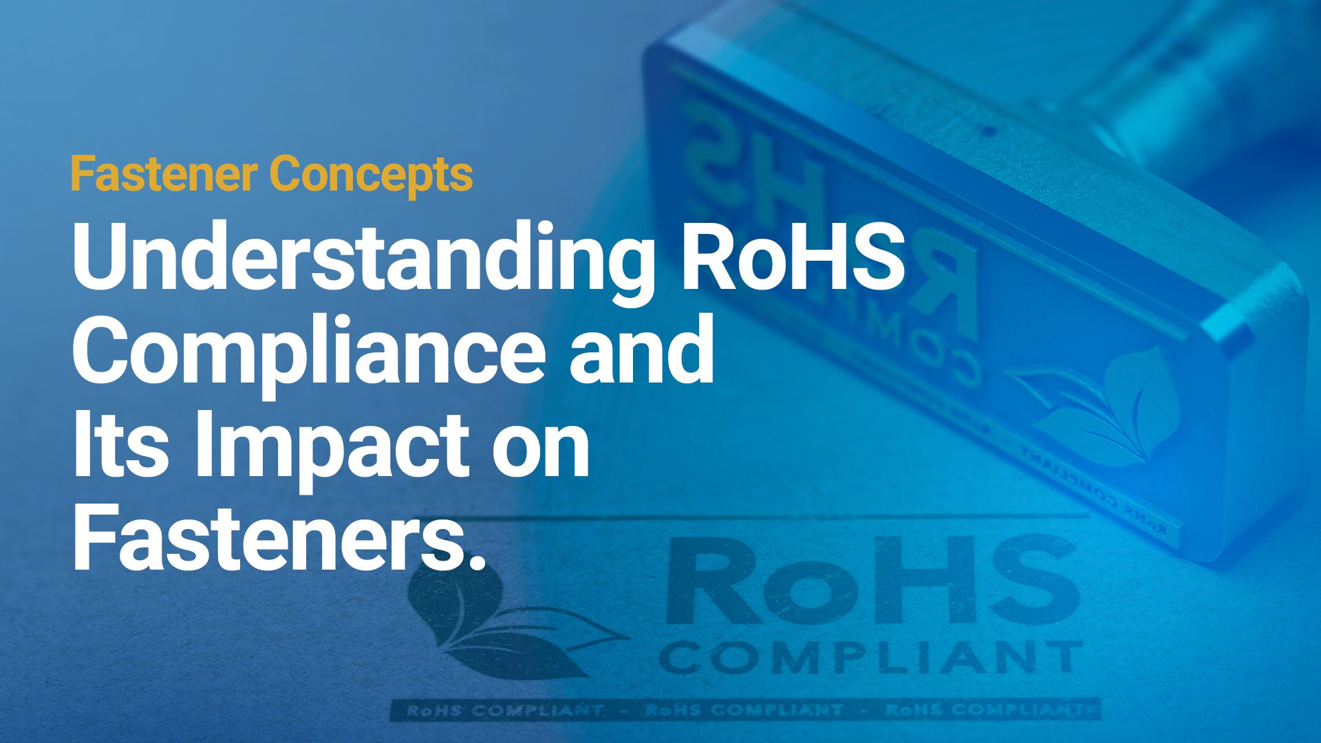 Understanding RoHS Compliance copy Understanding RoHS Compliance copy